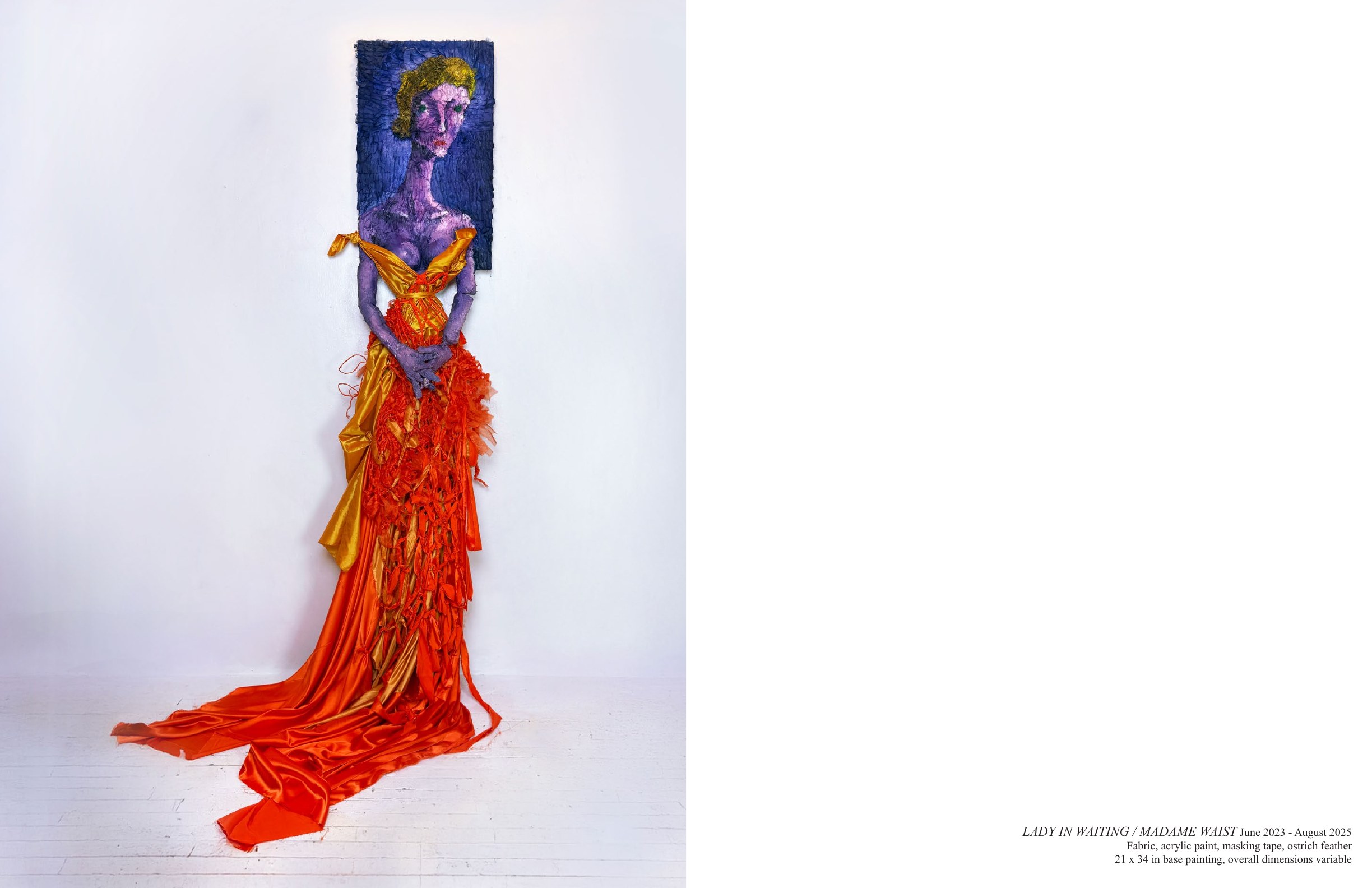 LADY IN WAITING / MADAME WAIST, June 2023 to August 2025